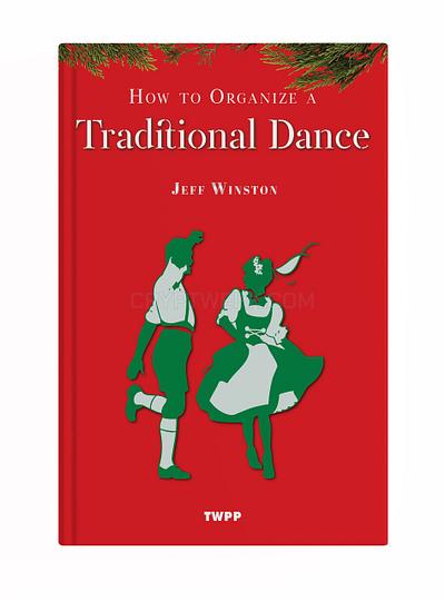 How To Organize A Traditional Dance by Jeff Winston (hardcover)
