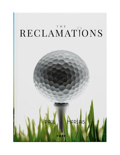 The Reclamations by Paul Marlais (softcover)